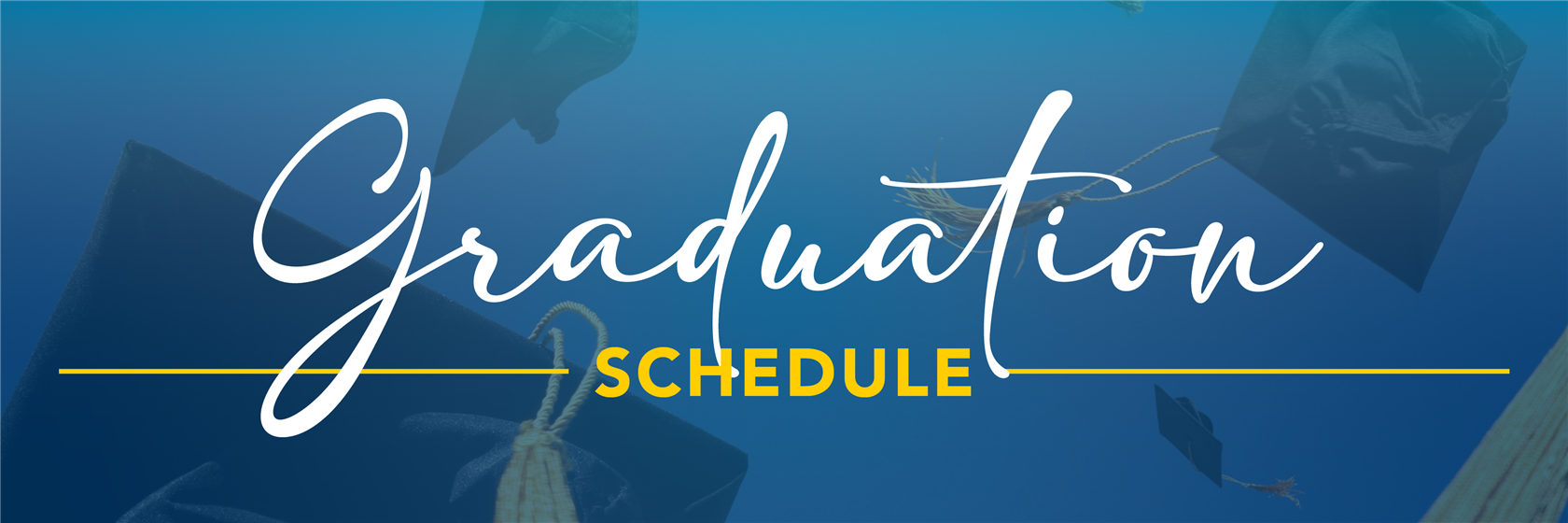 Graduation Schedule